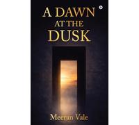 A Dawn at the Dusk