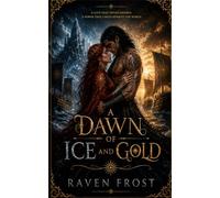 A Dawn of Ice and Gold