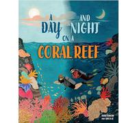 A Day and Night: On a Coral Reef