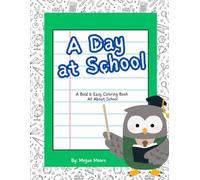 A Day at School: A Bold & Easy Coloring Book All About School