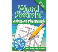 A Day At The Beach Word Search Puzzle Book: Word Searches with Easy to Read Print about Beach Vacations, Ocean Adventures, Summer Holidays and More | ... | Gift for Vacations, Holidays and Free Time