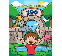 A Day at the Zoo: My First Bold and Easy Colouring Book