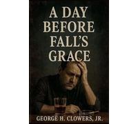 A Day Before Fall's Grace