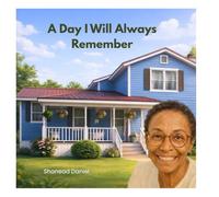 A Day I Will Always Remember