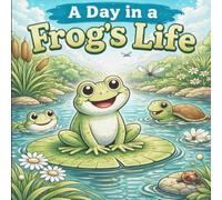 A day in a frog's life