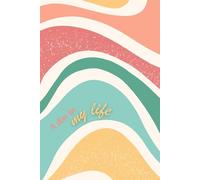 A Day in My Life: A Colorful Lined Notebook for Personal Writing and Reflection