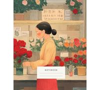 A Day In The Flower Shop Notebook: is a tribute to the timeless beauty of roses. Its cover, adorned with vibrant roses in a serene floral shop setting, inspires creativity and warmth.
