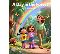 A day in the Forest: A Journey of Wonder and Discovery