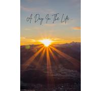 A Day In The Life ...: a sunrise with a splash of a sunset gift journal for friends and family