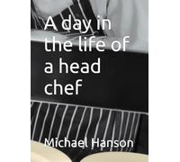 A day in the life of a head chef