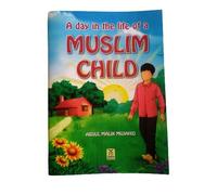 A Day In The Life Of A Muslim Child