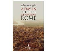 A day in the life of ancient Rome