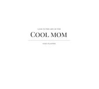 A Day in the Life of the Cool Mom: Daily Planner