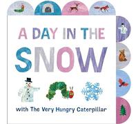 A Day in the Snow with The Very Hungry Caterpillar: A Tabbed Board Book