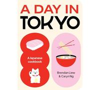 Brendan Liew Caryn Ng A Day in Tokyo (Copertina rigida)
