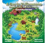 A Day in Yellowstone.: Animal Antics and Park Pranks