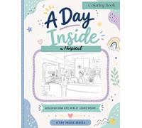 A Day Inside: a Hospital
