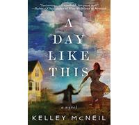 A Day Like This: A Novel
