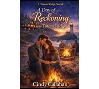 A Day of Reckoning in Totem Ridge