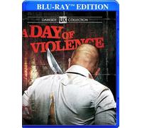 A Day of Violence