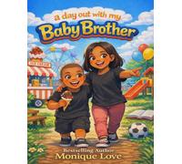 A Day Out With My Baby Brother