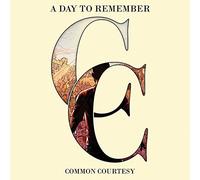 A Day to Remember - Common Courtesy by A Day to Remember