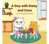 A day with daisy and coco: Cozy coloring book for kids