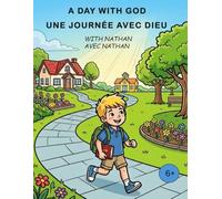 A DAY WITH GOD - WITH NATHAN: UNE JOURNÉE AVEC DIEU - AVEC NATHAN