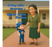 A Day with Grandma - Super Sonic Rescue: A Fast-Paced Adventure Filled with Hearts and Heroics