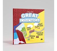 A Day With Great Inventors: Alexander Graham Bell, Marconi, Wright Brothers and James Watt