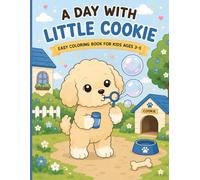 A Day with Little Cookie: Easy Coloring Book for Kids Ages 3-5