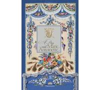 A Day with Marie Antoinette: An Intimate Portrait of Her Life at Versailles