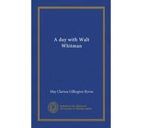 A day with Walt Whitman (Vol-1)