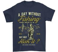 A Day Without Pesca Divertente Pescatore Uomo T-Shirt 100% Cotone