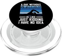 A Day Without Swimming Is Like Just Kidding I Have No Idea PopSockets PopGrip per MagSafe
