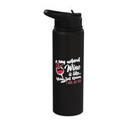 A Day Without Wine Is Like Just Kidding - Wine Drinker Funny Stainless Steel Insulated Water Bottle