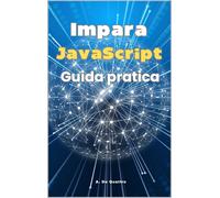 A. De Quattro Impara JavaScript: Guida pratica (aggiornata) (Tascabile)