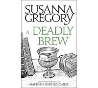 A Deadly Brew: The Fourth Matthew Bartholomew Chronicle