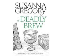 A Deadly Brew: The Fourth Matthew Bartholomew Chronicle