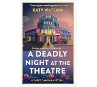Katy Watson A Deadly Night at the Theatr (Copertina rigida) (PRESALE 10/07/2025)