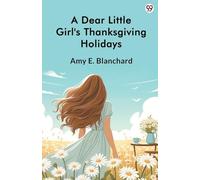 A Dear Little Girl's Thanksgiving Holidays