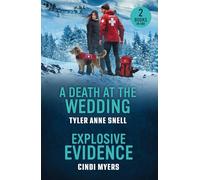 A Death At The Wedding / Explosive Evidence: 2 thrilling romances perfect for fans of friends to lovers tension, small town murder mysteries and forced proximity sparks in 2026!