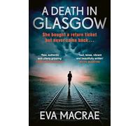 Eva Macrae A Death in Glasgow (Copertina rigida) (PRESALE 08/01/2026)