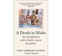 A Death in Malta: An assassination and a family’s quest for justice