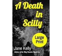 A Death in Scilly: Large Print Edition
