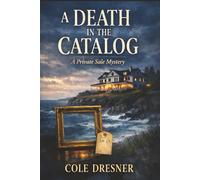 A Death in the Catalog: Old Money. Fine Objects. Foul Play.