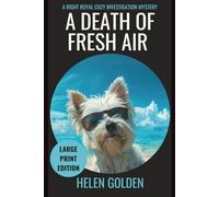 A Death of Fresh Air (A Right Royal Cozy Investigation Mystery): Large Print Edition