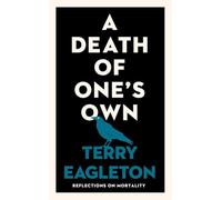 A Death of One's Own: Reflections on Mortality