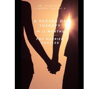 A Decade of Therapy in 12 Months For Married Couples