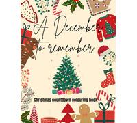 A December To Remember Christmas Colouring Book